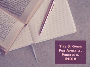 Tips & Guide For Apostille Process in INDIA